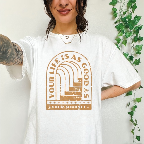 Comfort Colors Life is as Good as Your Mindset Graphic Tee Shirt - Picture 3 of 12